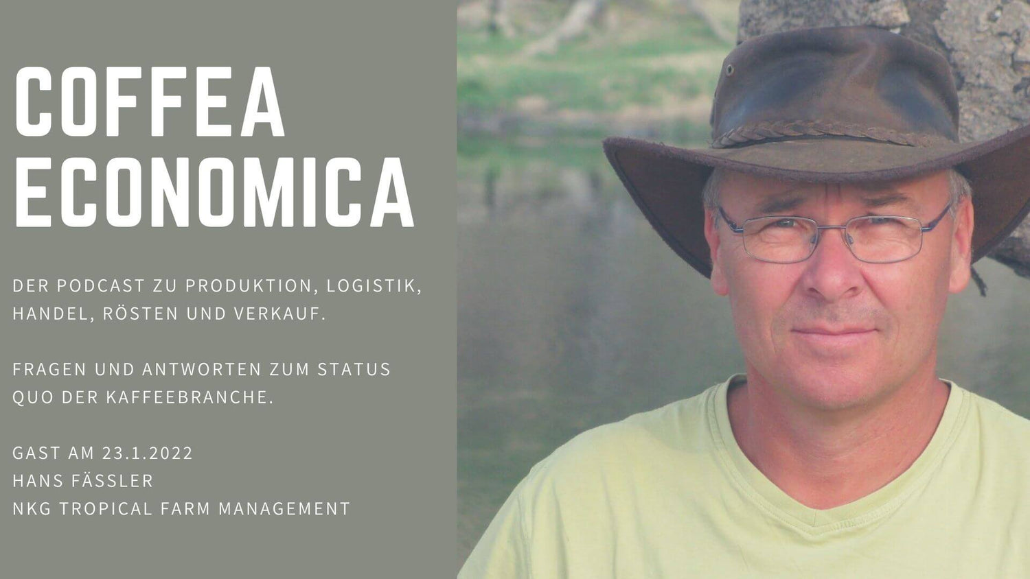 Coffea Economica Podcast: Hans Fässler, NKG Tropical Farm Management