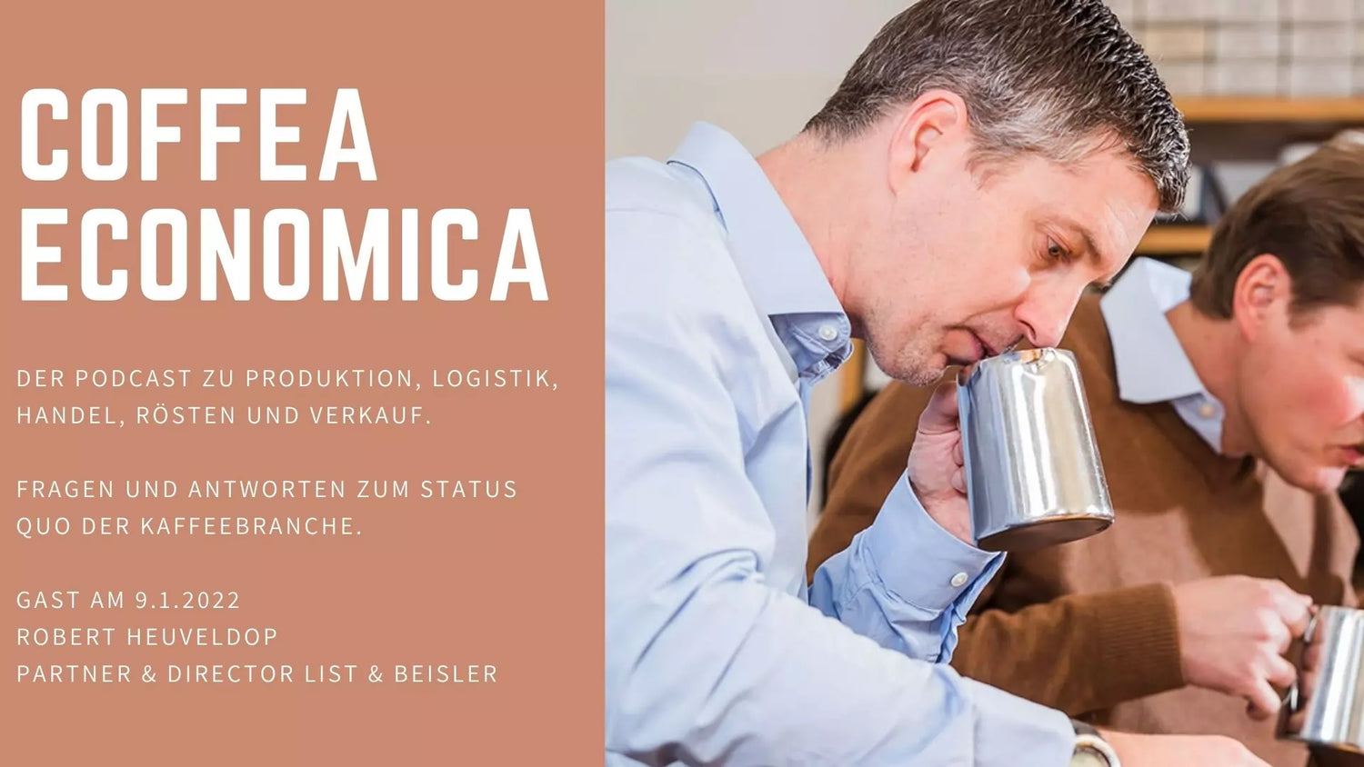 Coffea Economica Podcast: Robert Heuveldop, List &amp; Beisler